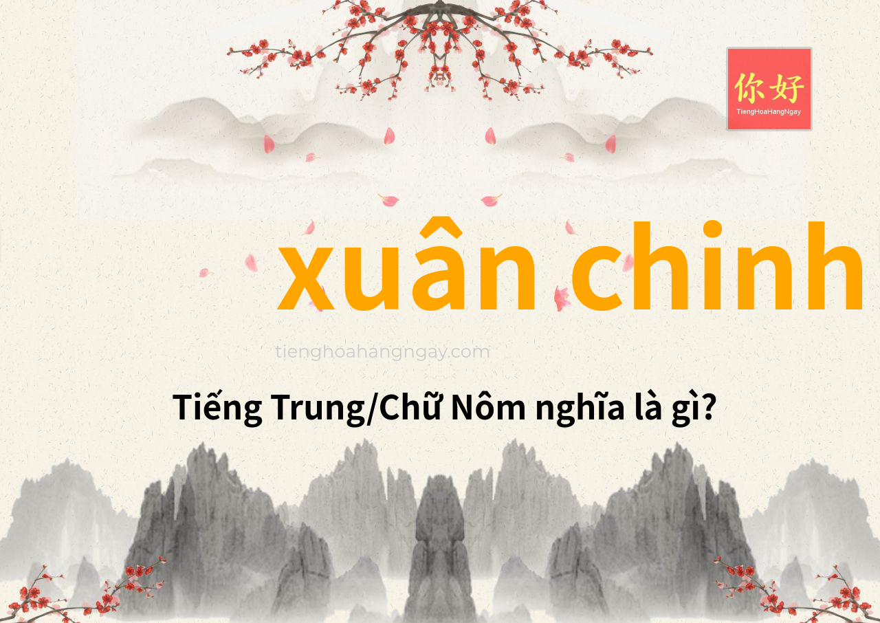 xuân chinh tiếng Trung là gì?